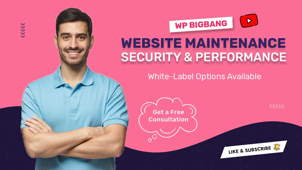 WP BigBang Website Maintenance - WP BigBang